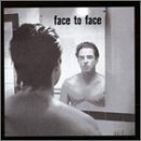 Face To Face/Face To Face
